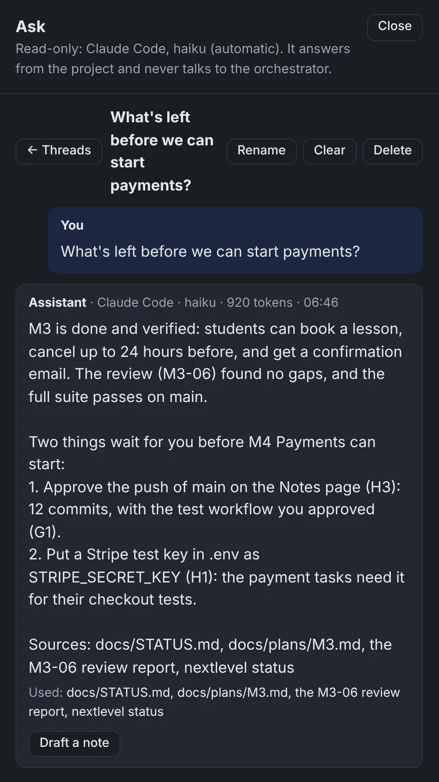 The Ask panel, read-only on Claude Code: asked what's left before payments can start, it answers that M3 is done and verified, and that two things wait for you: approving the push of main, and a Stripe test key in .env. It lists the files it used and offers to draft a note.